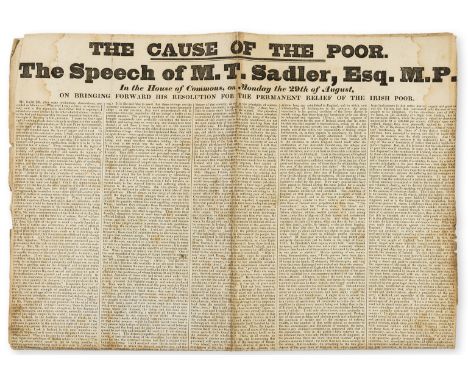Broadside.- Sadler (Michael Thomas) The Cause of the Poor. The Speech of ... on bringing forward his resolution for the perma