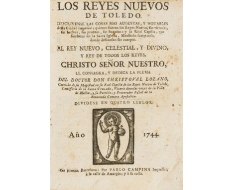 NO RESERVE Lozano (Christoval) Los Reyes Nuevos de Toledo, woodcut vignette on title, a couple of leaves with small holes cau