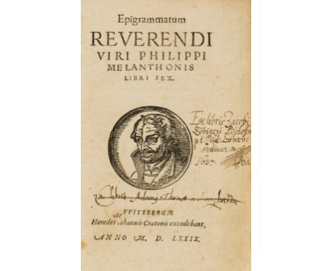 Melanchthon (Philipp) Epigrammatum...libri sex, edited by Petrus Vincentius,  title with small circular woodcut portrait of t