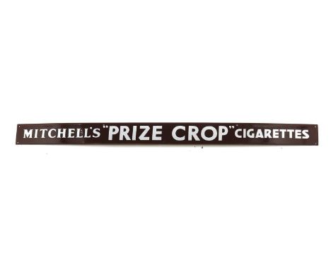 A Mitchell’s "Prize Crop" Cigarettes enamel advertising sign,mid 20th century,104cm wide7.5cm highCondition ReportMinor wear 