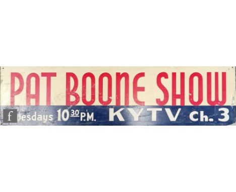 A 1960s Pat Boone Show enamel advertising sign, 28cm x 107cm. 