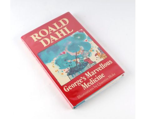 Dahl (Roald) George's Marvellous Medicine, first edition, illustrated by Quentin Blake, printed by Jonathan Cape 1981, hardba