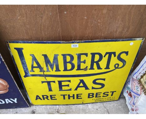 AN ORIGINAL ENAMEL 'LAMBERTS TEAS ARE THE BEST' SIGN 