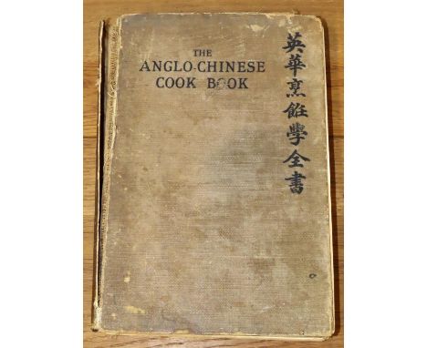 The Anglo-Chinese Cookbook, an unusual early 20th century edition by Adelaide Calder-Marshall
