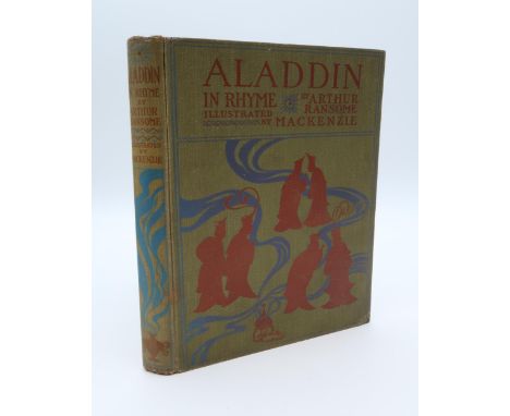 Ransome, Arthur Aladdin and His Wonderful Lamp in Rhyme, Nisbet & Co London, illustrated by Mackenzie, Green pictorial cloth 