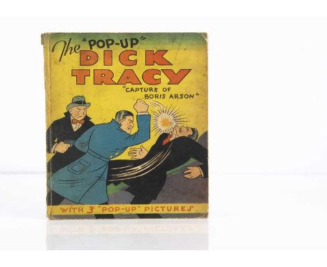 A Pleasure Books Inc (Chicago) Dick Tracy Pop-Up book circa 1935, The Illustrated Pop-Up Edition, a Blue Ribbon Press Book, ‘