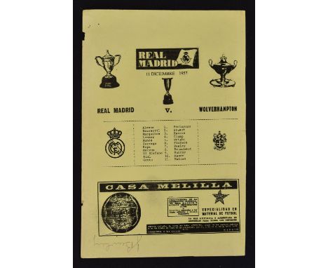Scarce 1957/58 Friendly Football Programme Real Madrid v Wolverhampton Wanderers dated 11 December 1957, single sheet.  NB: W