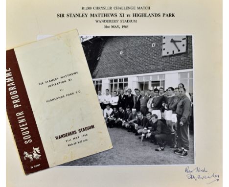 1966 Sir Stanley Matthews XI v Highlands Park FC Football Programme and Signed Photograph dated 31st May at Wanderers Stadium