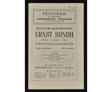 1946 Gestrikland v Wolverhampton Wanderers tour Football Programme dated 25 June 1946, black & white issue no writing. 