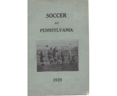 SOCCER IN USA 1929   Booklet titled "Soccer at Pennsylvania 1929", 16 pages , includes a history of soccer in Pennsylvania, p