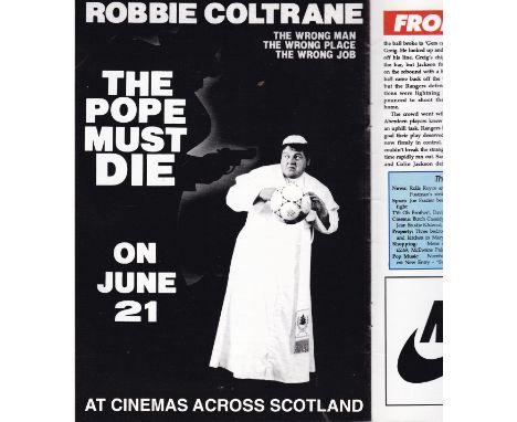 RANGERS - (THE POPE MUST DIE)     Just like buses , you sell a scarce item and along comes another one. However the programme