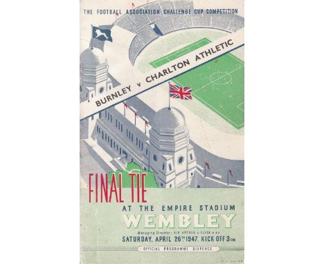 1947 FA CUP FINAL     Burnley v Charlton 26 Apr 1947. Light vertical fold, some staple rust.    Fair-generally good