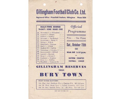 GILLINGHAM 1949   Single sheet Gillingham Reserves home programme v Bury Town, 15/10/49, Eastern Counties League, two small p