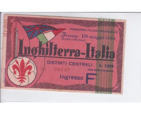 ITALY / ENGLAND - TICKET    Ticket Italy v England in Florence 18 May 1952. Light fold.   Generally good