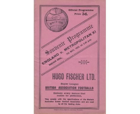 1925 ENGLAND     Perth Metropolitan X1 v England (English FA X1) played 7 May 1925 at Subico Oval, Perth. Rare 24-page offici