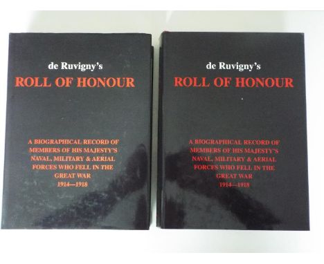 De Ruvigny's Roll of Honour, vol 1 &amp; vol 2, a biographical record of members of HM Naval, Military &amp; Aerial Forces wh