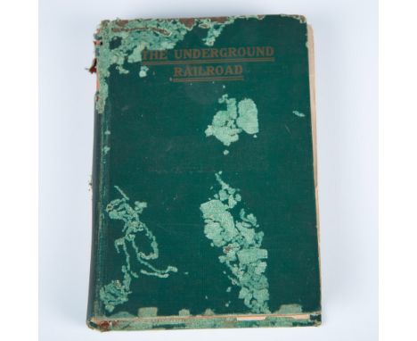 First edition of Lieutenant Colonel William Monroe Cockrum's seminal book on anti-slavery: History of the Underground Railroa