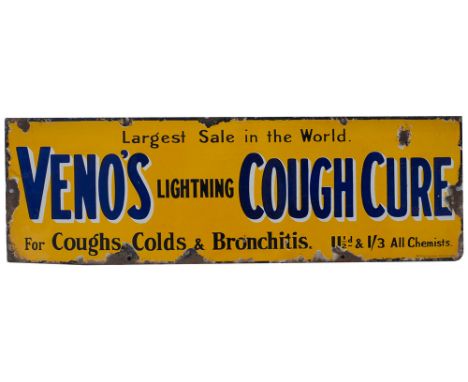 Advertising enamel sign VENO'S LIGHTNING COUGH CURE LARGEST SALE IN THE WORLD FOR COUGHS COLDS &amp; BRONCHITIS. Measures 26i