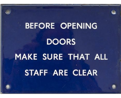 BR(E) enamel BEFORE OPENING DOORS MAKE SURE ALL STAFF ARE CLEAR, measures 8in x 6in and is in excellent condition.