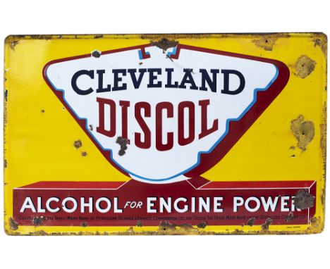 Motoring enamel sign CLEVELAND DISCOL ALCOHOL FOR ENGINE POWER. Measures 48in x 30in and is in good condition with some chipp