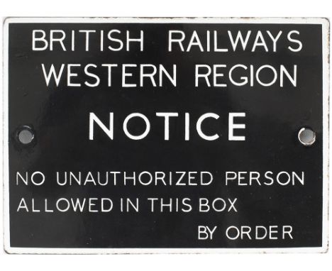BR(W) enamel signal box door notice BRITISH RAILWAYS WESTERN REGION NOTICE NO UNAUTHORIZED PERSON ALLOWED IN THIS BOX BY ORDE