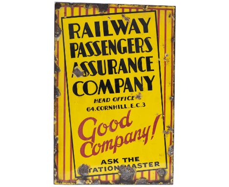 Advertising enamel sign RAILWAY PASSENGERS ASSURANCE COMPANY HEAD OFFICE 64 CORNHILL EC3. In good condition with some face ch