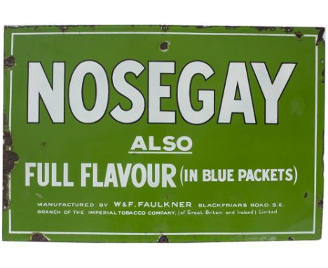 Advertising enamel sign NOSEGAY ALSO FULL FLAVOUR (IN BLUE PACKETS) MANUFACTURED BY W &amp; F. FAULKNER BLACKFRIARS ROAD S.E.