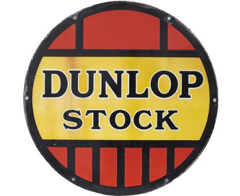 Advertising enamel sign DUNLOP STOCK. In very good condition with minor edge chipping. Measures 24in diameter.