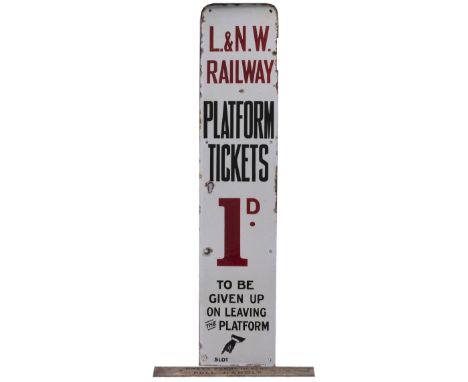 London &amp; North Western Railway platform ticket machine enamel sign L&amp;N.W.RAILWAY PLATFORM TICKETS 1D TO BE GIVEN UP O