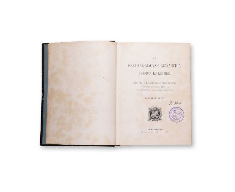 AND THE AUSTRIAN-MAGYAR MONARCHY | 1887 | PUBLISHER: Budapest, Magyar Kiralyi Allamnyomda | NUMBER OF PAGES: 594 | LANGUAGE: 