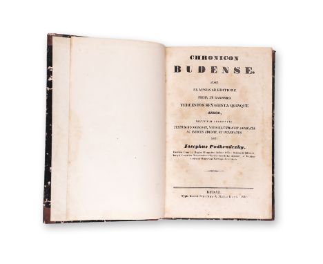 PODHRADSZKY, IOSEPHUS (1795-1870): CHRONICON OF BUDENSE | 1838 | PUBLISHER: Budae, Ioannis Gurian &amp; Martin Bago | NUMBER 