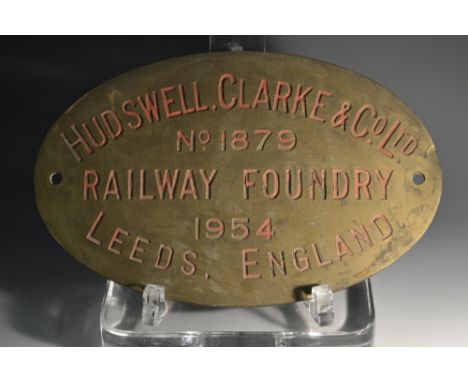 Railwayana - a brass oval engine plate, Hudswell, Clarke & Co Ltd, No. 1879, Railway Foundry 1954, Leeds, England, 32.5cm wid