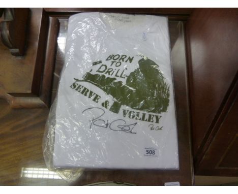 Pat Cash ' Born to Drill Serve & Volley T-Shirt signed by Pat Cash