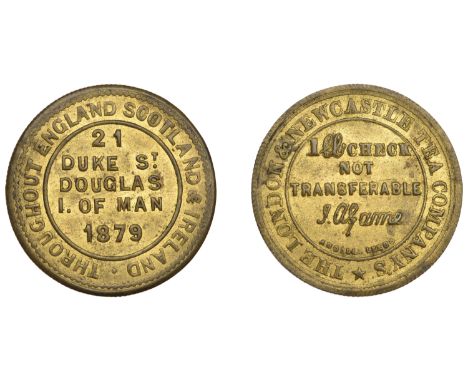 Isle of Man Tokens, Douglas, London & Newcastle Tea Co, brass Pound by Ardill, Leeds, 1879, legend around value, rev. through