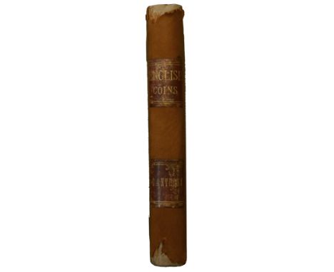 Anthony C., English Coins: [A] Collection begun in 1879, an extremely detailed handwritten account of the collection of Briti