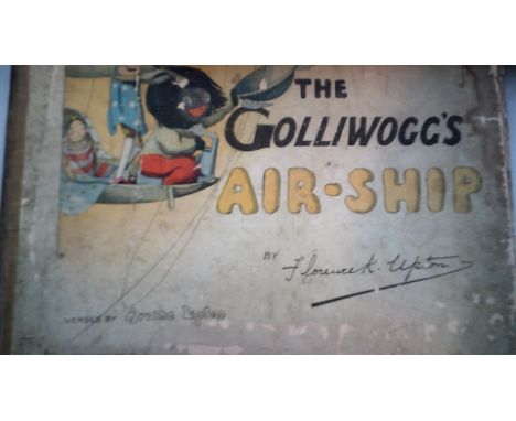 The Golliwoggs Airship by Florence K Upton - a scarce, well-read book several plates with edge faults/small tears, last damag