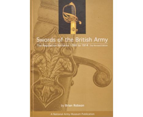dating: 1996 provenance: England, 'Swords of the British Army, The Regulation Patterns 1788 to 1914'; Revised Edition; Nation
