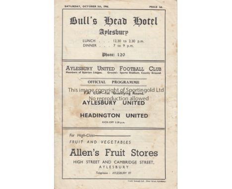 AYLESBURY UTD - HEADINGTON 46 CUP   Aylesbury United home programme v Headington United, 5/10/46, FA Cup Qualifying Round. He