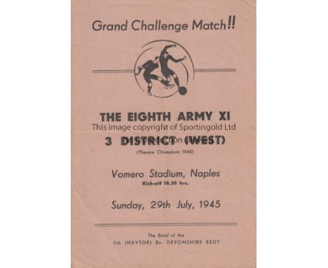 WARTIME 1945   Programme, Eighth Army XI v 3 District West , 29/7/45 in Naples, four page programme, players representing man