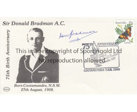 DON BRADMAN AUTOGRAPH      An Australian signed first day cover for 75th Birthday of Sir Donald Bradman 18/11/1983.   Good