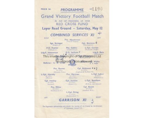 ARMY MATCH AT COLCHESTER UNITED 1945     Single sheet programme for Combined Services XI v Garrison XI 12/5/1945, slightly cr