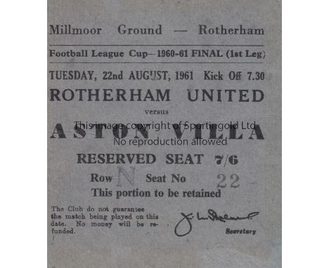 LEAGUE CUP FINAL TICKET        First League Cup Final 1st Leg Rotherham United v Aston Villa 22nd August 1961 at Millmoor. Th
