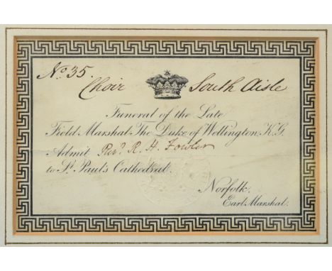An invitation, to the Funeral of the Late Field Marshall the Duke of Wellington KG, Admit Rev R H Fowler to St Paul's Cathedr