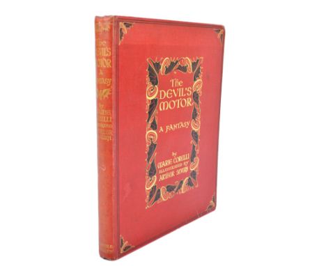 CORELLI, MARIE; The Devils Motor - a fantasy, illustrated by Arthur Severn R.I. first edition, published by Odder & Stoughton