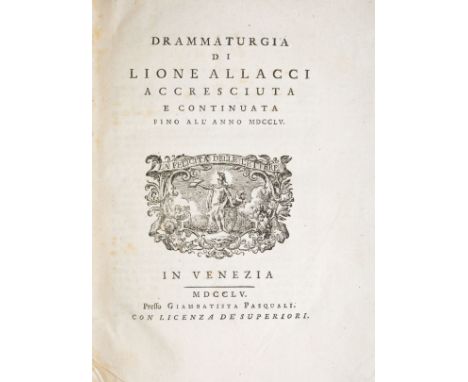 NO RESERVE Allacci Leone. Drammaturgia... accresciuta e continuata fino all'anno MDCCLV. In Venezia: Giambattista Pasquali, 1