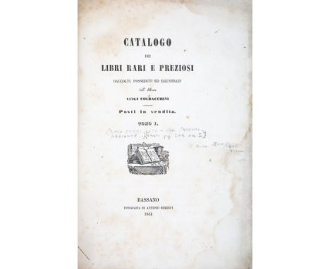 NO RESERVE Colbacchini Luigi. Catalogo dei libri rari e preziosi raccolti, posseduti ed illustrati...Tomo I. Bassano: Tipogra