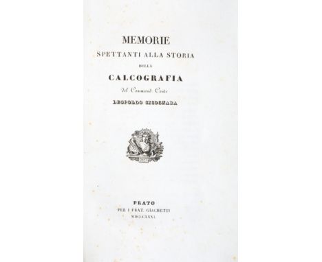 NO RESERVE Cicognara Leopoldo. Memorie spettanti alla storia della calcografia. Prato: per i frat. Giachetti, 1831.In-8° (mm 