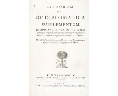 NO RESERVE Diplomatica. Mabillon Jean. Librorum de Re diplomatica supplementum. In quo archetypa in his libris pro regulis pr