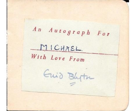 ORIGINAL ENID BLYTON AUTOGRAPH
Small page removed from a vintage autograph book