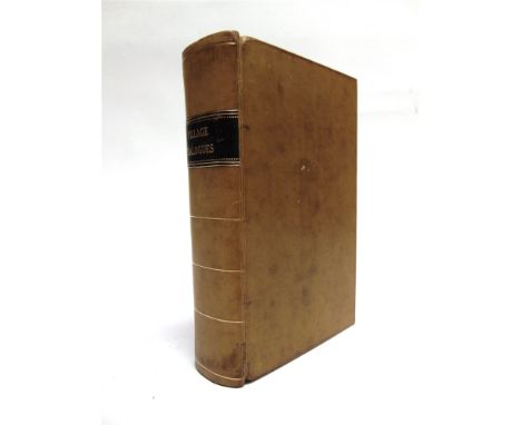 [MISCELLANEOUS]  Hill, Rowland. Village Dialogues, between Farmer Littleworth, Thomas Newman, Rev. Mr Lovegood, and Others, f